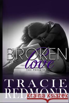 Broken Love Tracie Redmond 9781985757516