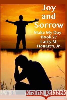 Joy and Sorrow Dr Hilarion M. Henare Tatay Jobo Elize 9781985764514 Createspace Independent Publishing Platform