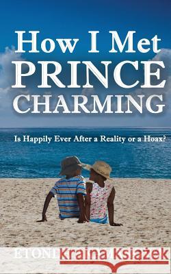 How I Met Prince Charming Etonde Akamangwa 9781985766921 Createspace Independent Publishing Platform