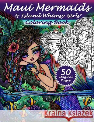 Maui Mermaids & Island Whimsy Girls Coloring Book Hannah Lynn 9781985790308