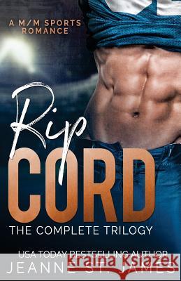 Rip Cord: The Complete Trilogy: A M/M Sports Romance Jeanne S 9781985793118 Createspace Independent Publishing Platform