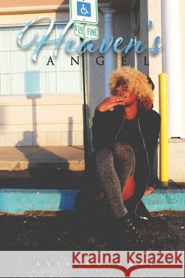 Heaven's Angel Asya Ameenah 9781985794771