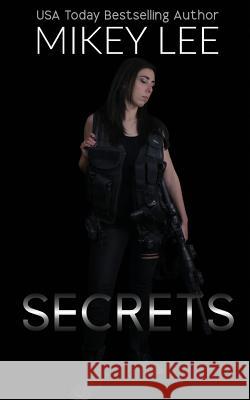 Secrets Mikey Lee 9781985795983 Createspace Independent Publishing Platform