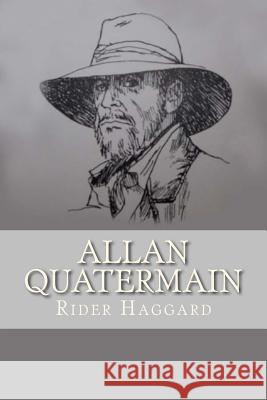 Allan Quatermain Rider Haggard 9781985799356