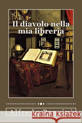 Il diavolo nella mia libreria van der Heyden, Jan 9781985814837 Createspace Independent Publishing Platform