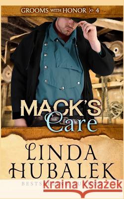 Mack's Care Linda K. Hubalek 9781985817685