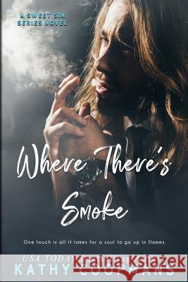 Where There's Smoke Kathy Coopmans 9781985819979