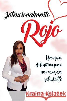 Intentionally Red Tamera McNea 9781985820203 Createspace Independent Publishing Platform