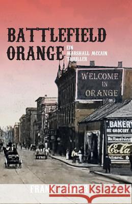 Battlefield Orange: Ein Marshall McCain Thriller Frank Tenner 9781985821620 Createspace Independent Publishing Platform