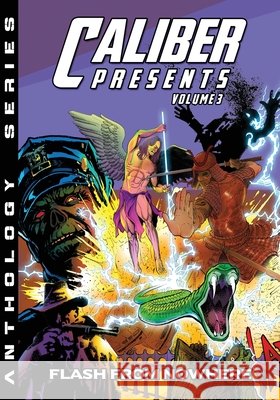 Caliber Presents - Volume 3: Flash from Nowhere Marcello Bondi Andrea Molinari Marco Renna 9781985828544 Caliber Comics