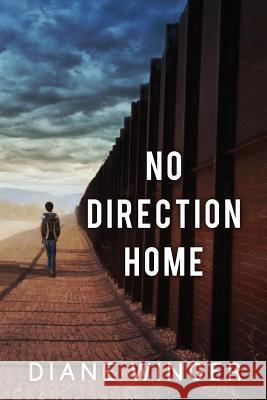 No Direction Home Diane Winger 9781985834125