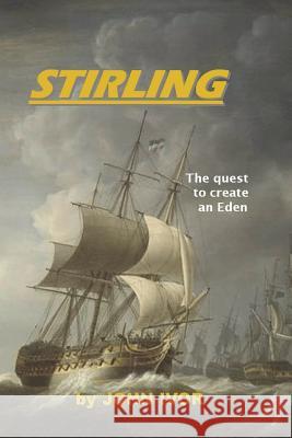 Stirling: The quest to create an Eden Ivor, John 9781985835290