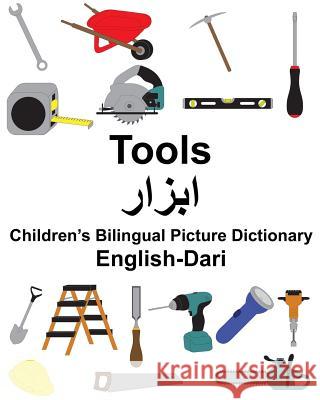 English-Dari Tools Children's Bilingual Picture Dictionary Richard Carlso Suzanne Carlson 9781985839823 Createspace Independent Publishing Platform