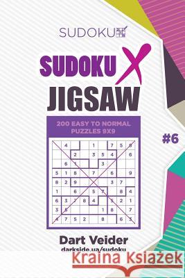 Sudoku X Jigsaw - 200 Easy to Normal Puzzles 9x9 (Volume 6) Dart Veider Mykola Krylov 9781985850125 Createspace Independent Publishing Platform