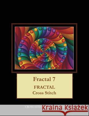 Fractal 7: Fractal Cross Stitch Pattern Cross Stitch Collectibles Kathleen George 9781985851849 Createspace Independent Publishing Platform