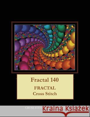 Fractal 140: Fractal Cross Stitch Pattern Cross Stitch Collectibles Kathleen George 9781985852013