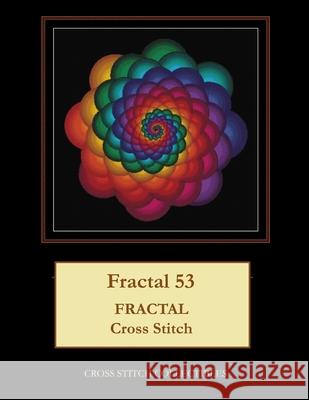 Fractal 53: Fractal Cross Stitch Pattern Cross Stitch Collectibles Kathleen George 9781985852174 Createspace Independent Publishing Platform