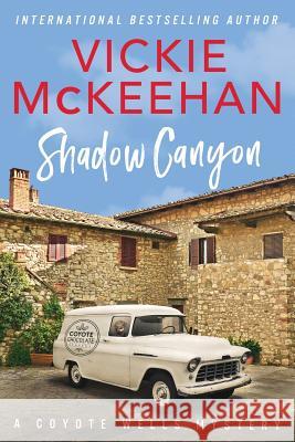 Shadow Canyon Vickie McKeehan 9781985861947 Createspace Independent Publishing Platform