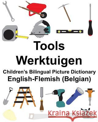 English-Flemish (Belgian) Tools/Werktuigen Children's Bilingual Picture Dictionary Richard Carlso Suzanne Carlson 9781985866768 Createspace Independent Publishing Platform