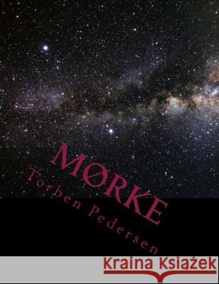 Moerke Torben Pedersen 9781985873667 Createspace Independent Publishing Platform