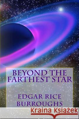 Beyond The Farthest Star Editors, Jv 9781985875487 Createspace Independent Publishing Platform