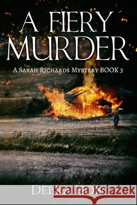 A Fiery Murder Debra L. Ison 9781985897250