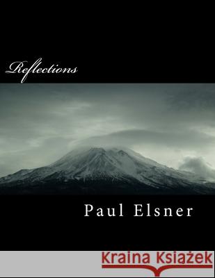 Reflections Paul Elsner 9781986005241