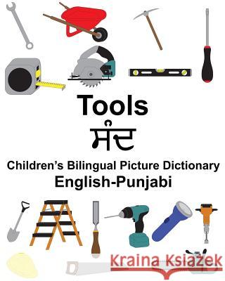 English-Punjabi Tools Children's Bilingual Picture Dictionary Richard Carlso Suzanne Carlson 9781986011518 Createspace Independent Publishing Platform