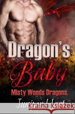 Dragon's Baby Juniper Hart 9781986012201 Createspace Independent Publishing Platform