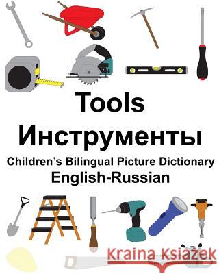 English-Russian Tools Children's Bilingual Picture Dictionary Richard Carlso Suzanne Carlson 9781986012416 Createspace Independent Publishing Platform