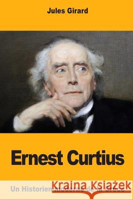 Ernest Curtius Jules Girard 9781986014472