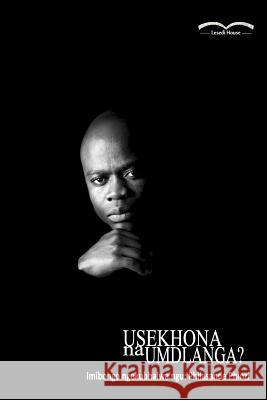 Usekhona Na Umdlanga? Mr Philasande Phinzi 9781986020831 Createspace Independent Publishing Platform