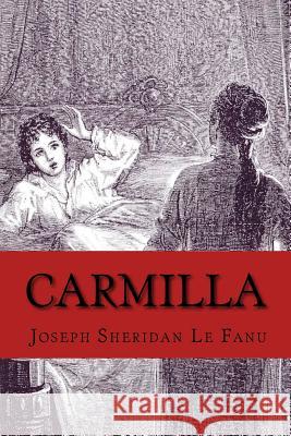 Carmilla Joseph Sheridan L 9781986024884 Createspace Independent Publishing Platform