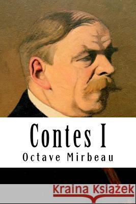 Contes I Octave Mirbeau 9781986039376
