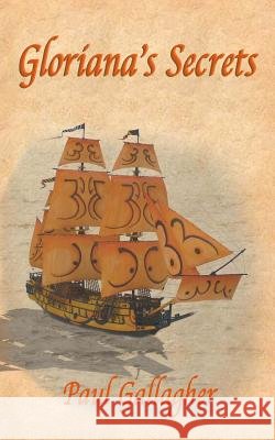 Gloriana's Secrets Paul Gallagher 9781986053594