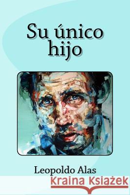 Su único hijo Tues, Jm 9781986055314 Createspace Independent Publishing Platform