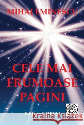 Mihai Eminescu: Cele Mai Frumoase Pagini Mihai Eminescu Vasile Poenaru 9781986055536 Createspace Independent Publishing Platform