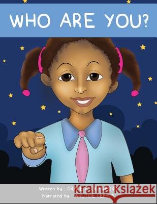 Who are you?: Each child is unique Crawford, Grace B. 9781986065467