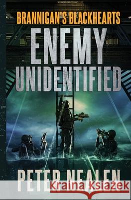 Enemy Unidentified Peter Nealen 9781986065856 Createspace Independent Publishing Platform