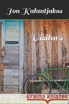 Visitors Jon Kalantjakos 9781986066341 Createspace Independent Publishing Platform