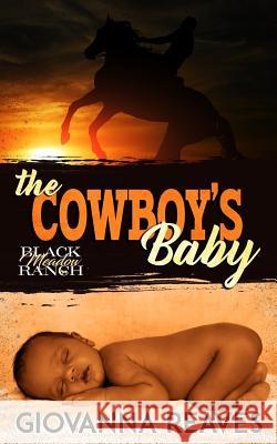 The Cowboy's Baby: Mpreg Romance Giovanna Reaves 9781986074483