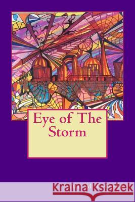 Eye of The Storm Chafer, Paul M. 9781986076135 Createspace Independent Publishing Platform