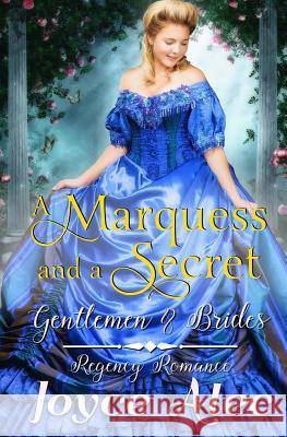 A Marquess and a Secret Joyce Alec 9781986077293