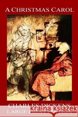 A Christmas Carol - LARGE PRINT EDITION Dickens, Charles 9781986085076 Createspace Independent Publishing Platform