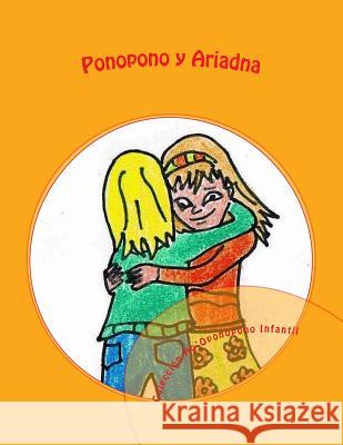 Ponopono y Ariadna: Colección Ho'Oponopono Infantil Peláez, Noemí 9781986085823