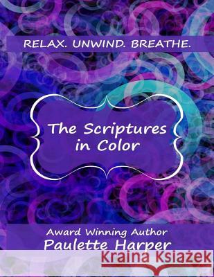 The Scriptures In Color Harper, Paulette 9781986089210