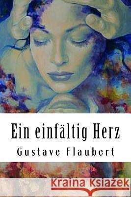 Ein einfältig Herz Schurig, Arthur 9781986093002 Createspace Independent Publishing Platform