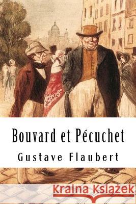 Bouvard et Pécuchet Flaubert, Gustave 9781986094177