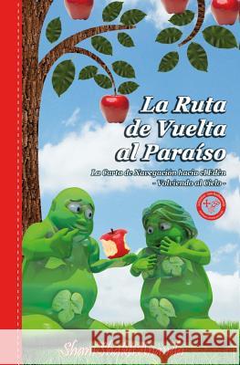 La Ruta de Vuelta al Paraiso Shanishaktiananda, Maestro 9781986096423