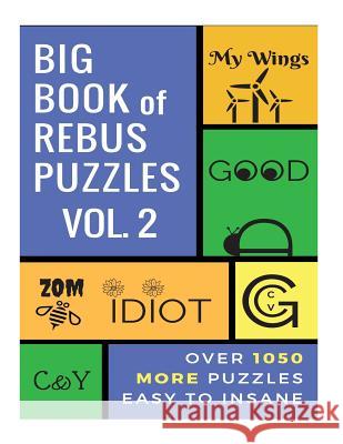 Big Book of Rebus Puzzles Volume 2 Zentopia Designs 9781986099110